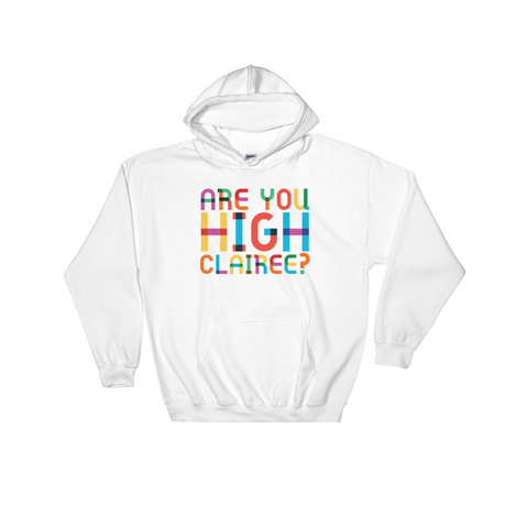 Are You High Clairee? (Hoodie)-Hoodie-Swish Embassy