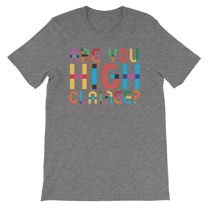 Are You High Clairee?-T-Shirts-Swish Embassy
