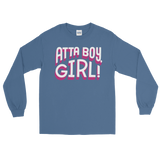 Atta Boy Girl! (Long Sleeve)-Long Sleeve-Swish Embassy