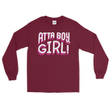 Atta Boy Girl! (Long Sleeve)-Long Sleeve-Swish Embassy