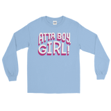 Atta Boy Girl! (Long Sleeve)-Long Sleeve-Swish Embassy