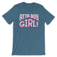 Atta Boy Girl!-T-Shirts-Swish Embassy