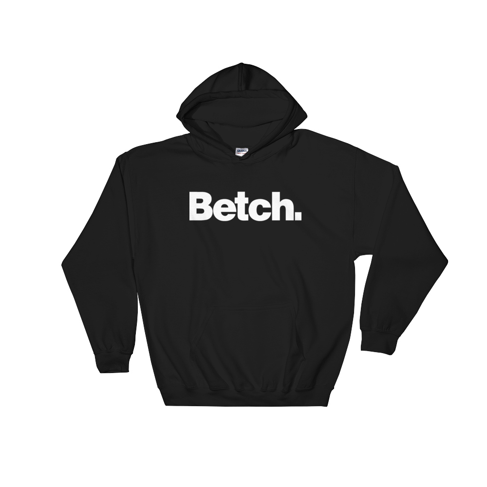 Betch (Hoodie)-Hoodie-Swish Embassy