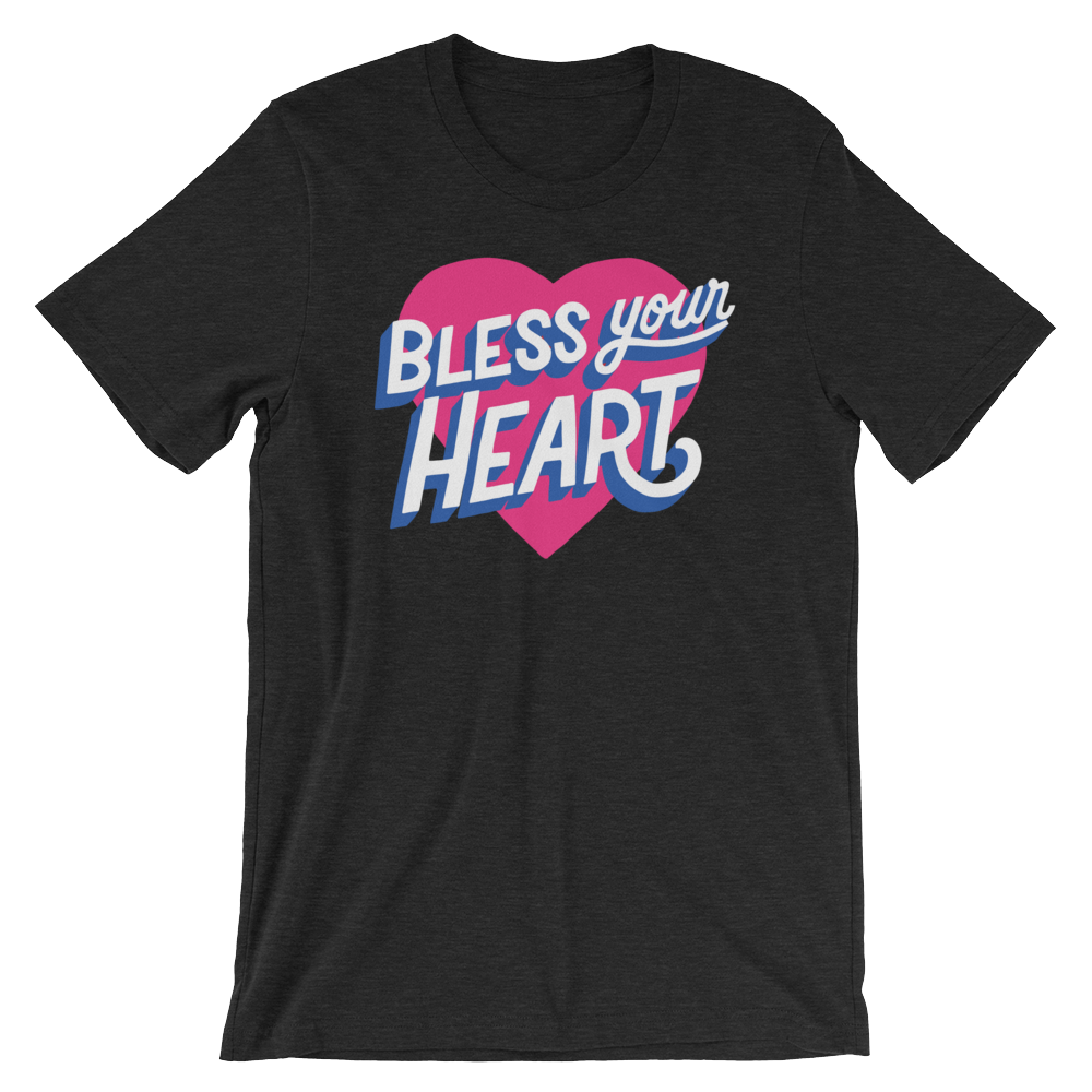 Bless Your Heart-T-Shirts-Swish Embassy