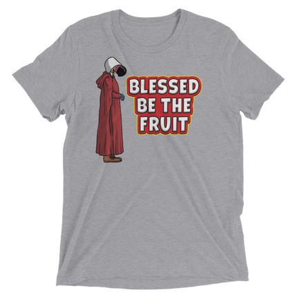 Blessed Be The Fruit (Retail Triblend)-Triblend T-Shirt-Swish Embassy