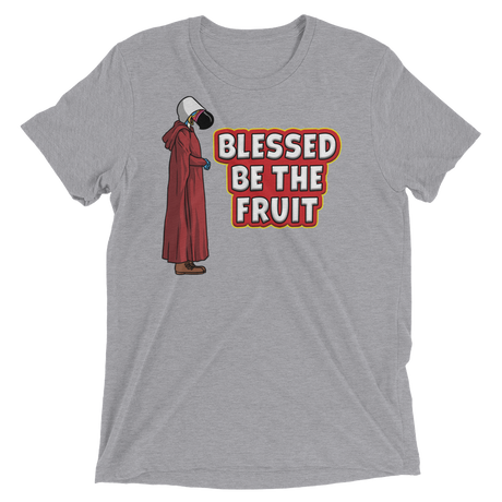 Blessed Be The Fruit (Retail Triblend)-Triblend T-Shirt-Swish Embassy