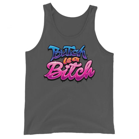 Butch is a B*tch (Tank Top)-Tank Top-Swish Embassy