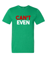 Can't Even-T-Shirts-Swish Embassy