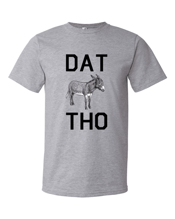 Dat A$$ Tho-T-Shirts-Swish Embassy