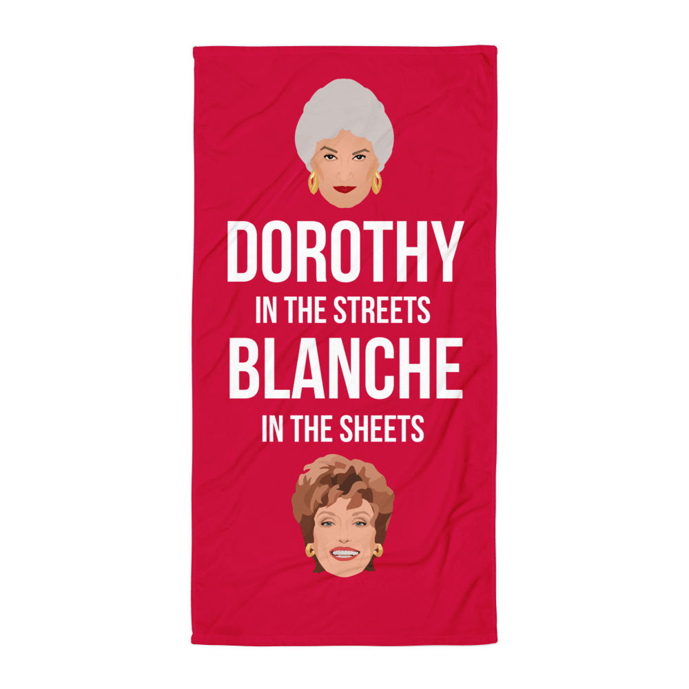 Dorothy in the Streets, Blanche in the Sheets (Beach Towel)-Beach Towel-Swish Embassy