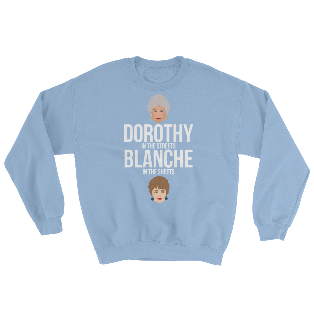 Dorothy in the Streets, Blanche in the Sheets (Long Sleeve)-Long Sleeve-Swish Embassy