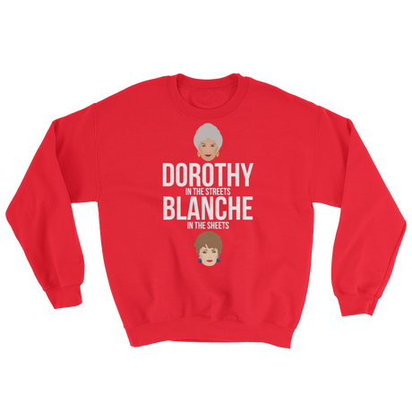 Dorothy in the Streets, Blanche in the Sheets (Long Sleeve)-Long Sleeve-Swish Embassy