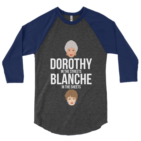 Dorothy in the Streets, Blanche in the Sheets (Raglan)-Raglan-Swish Embassy