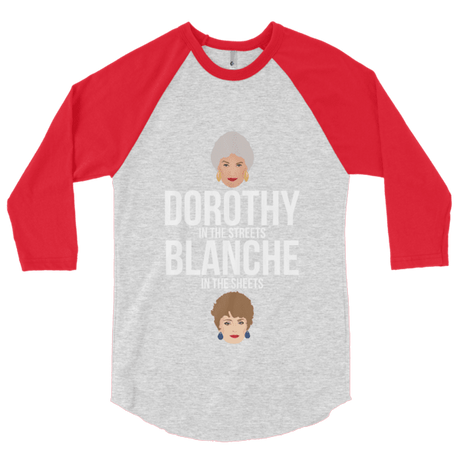 Dorothy in the Streets, Blanche in the Sheets (Raglan)-Raglan-Swish Embassy