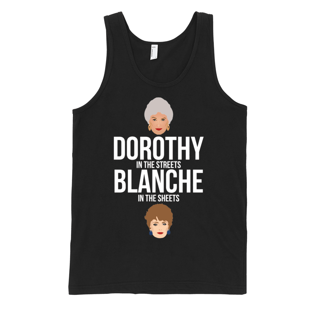 Dorothy in the Streets Blanche in the Sheets Tank-Tank Top-Swish Embassy