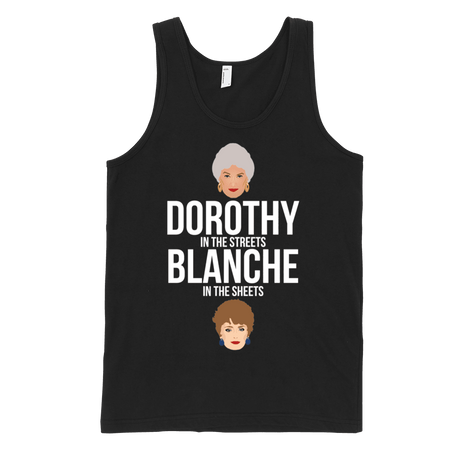 Dorothy in the Streets Blanche in the Sheets Tank-Tank Top-Swish Embassy