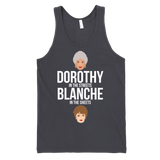 Dorothy in the Streets Blanche in the Sheets Tank-Tank Top-Swish Embassy