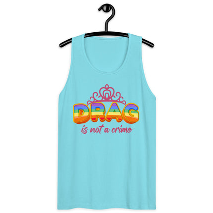 Drag is NOT a Crime (Tank Top)-Tank Top-Swish Embassy