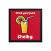 Drink Your Juice Shelby (Framed poster)-Swish Embassy