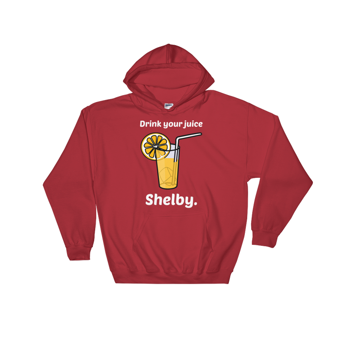 Drink Your Juice Shelby (Hoodie)-Hoodie-Swish Embassy