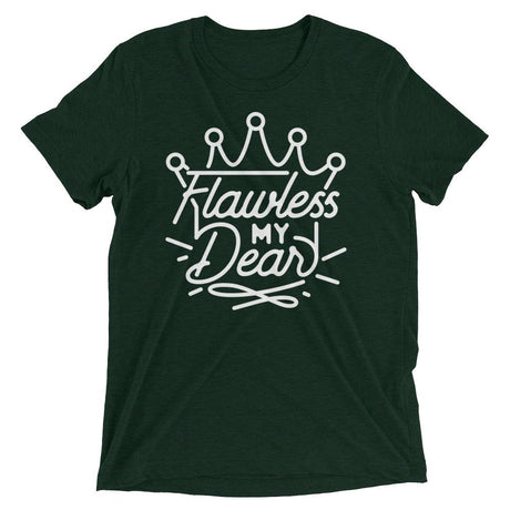 Flawless My Dear (Retail Triblend)-Triblend T-Shirt-Swish Embassy