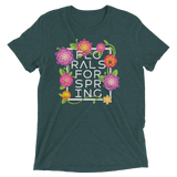 Florals for Spring (Retail Triblend)-Swish Embassy