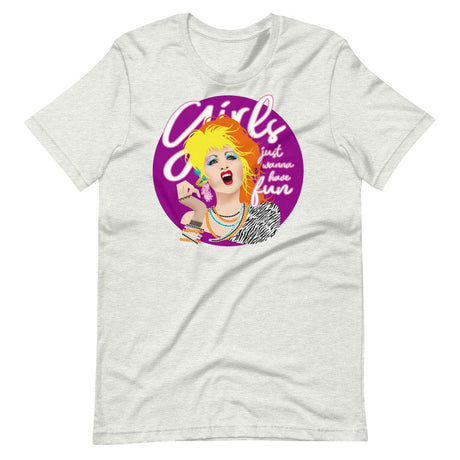 Girls Just Wanna Have Fun-T-Shirts-Swish Embassy