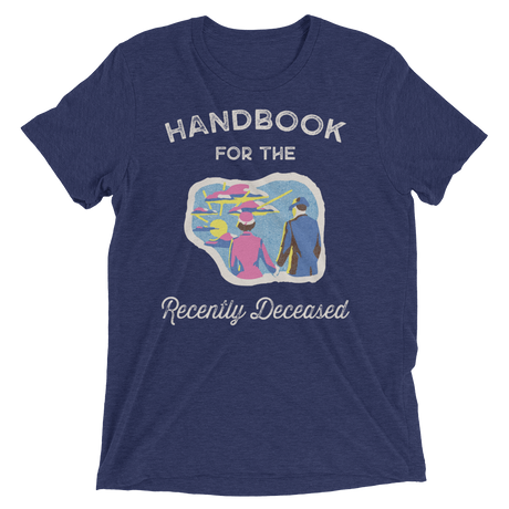 Handbook for the Recently Deceased-Triblend T-Shirt-Swish Embassy