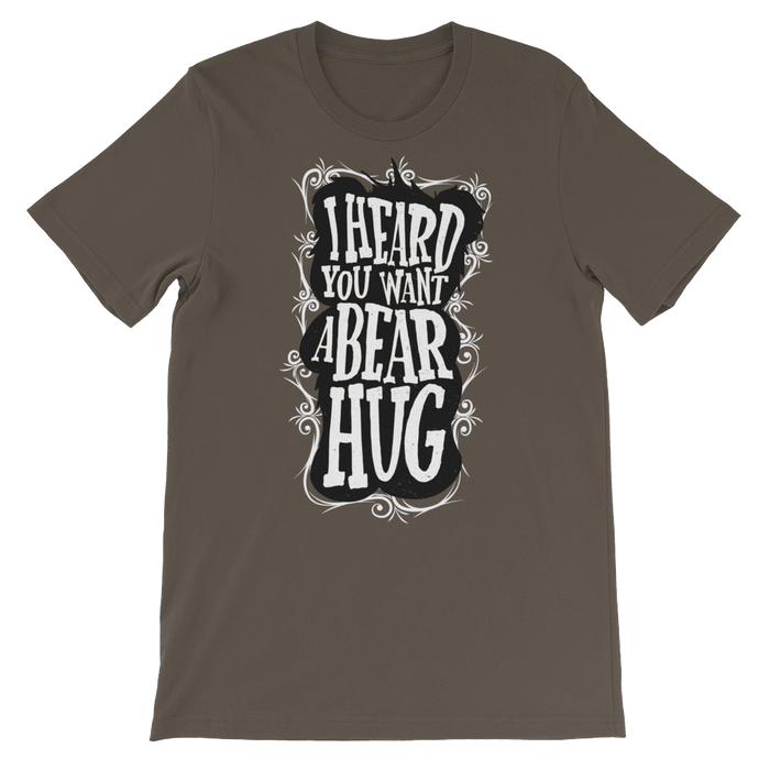 I Heard You Want A Bear Hug-T-Shirts-Swish Embassy