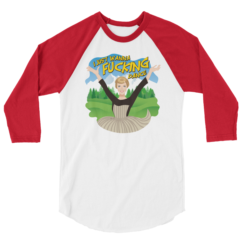 I Just Wanna F*cking Dance (Raglan)-Raglan-Swish Embassy