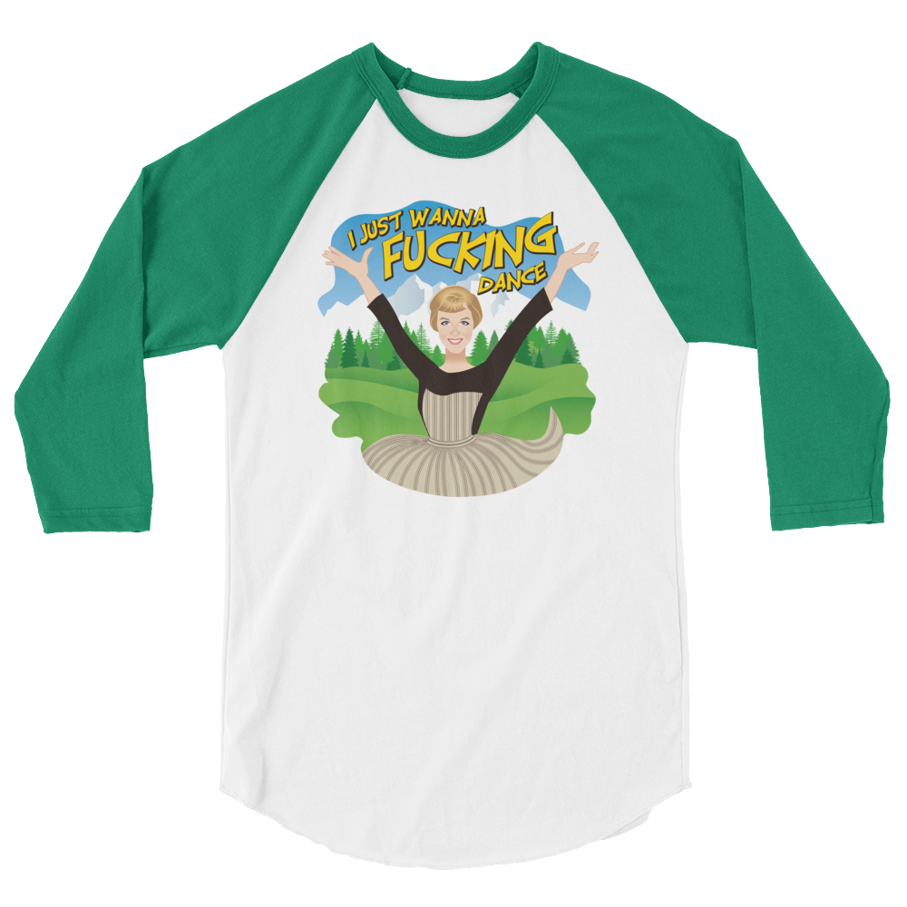 I Just Wanna F*cking Dance (Raglan)-Raglan-Swish Embassy