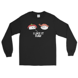 I Like it Raw (Long Sleeve)-Long Sleeve-Swish Embassy