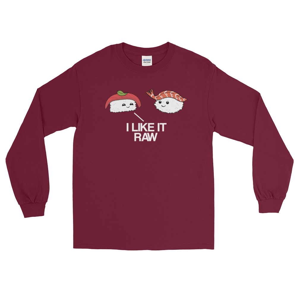 I Like it Raw (Long Sleeve)-Long Sleeve-Swish Embassy