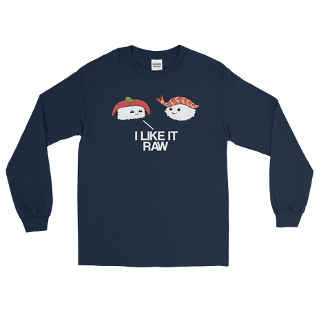 I Like it Raw (Long Sleeve)-Long Sleeve-Swish Embassy