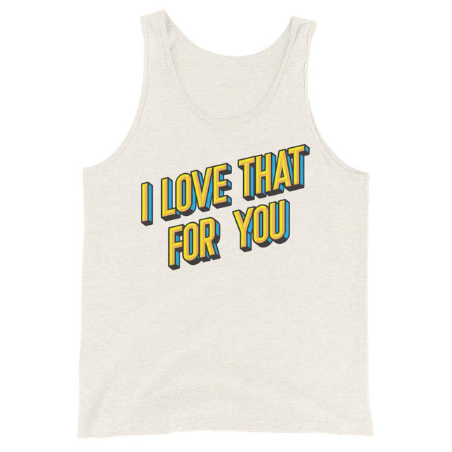 I Love That For You (Tank Top)-Tank Top-Swish Embassy