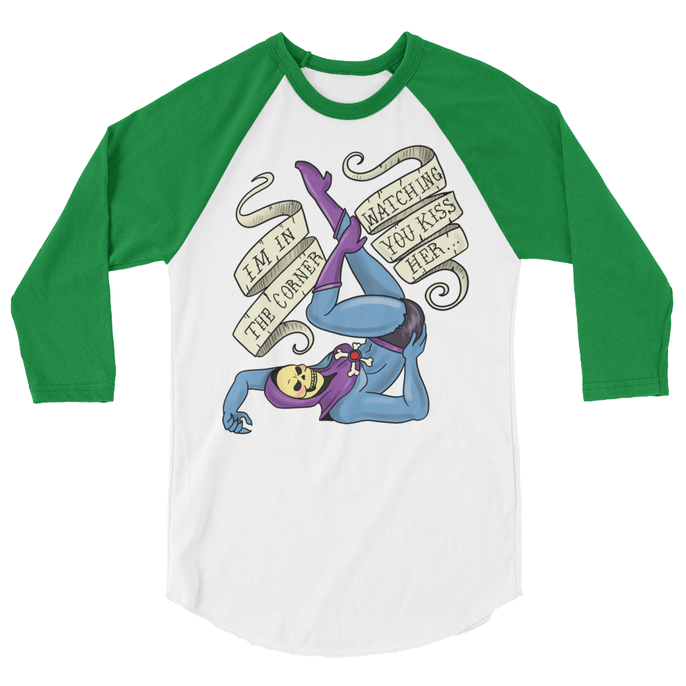 I'm In the Corner Watching You Kiss Her (Raglan)-Raglan-Swish Embassy