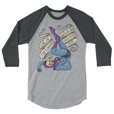 I'm In the Corner Watching You Kiss Her (Raglan)-Raglan-Swish Embassy
