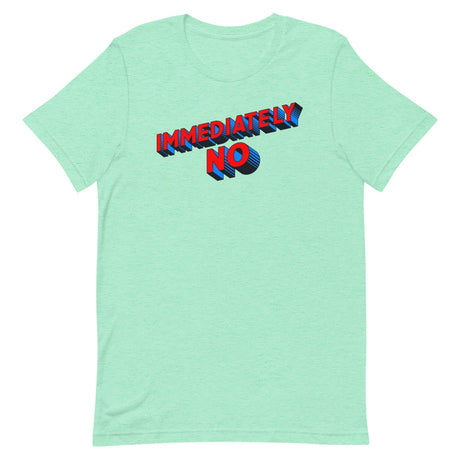 Immediately No-T-Shirts-Swish Embassy