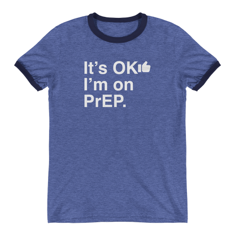 It's OK I'm on PrEP-T-Shirts-Swish Embassy