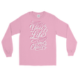 Look At Your Life, Look At Your Choices (Long Sleeve)-Long Sleeve-Swish Embassy