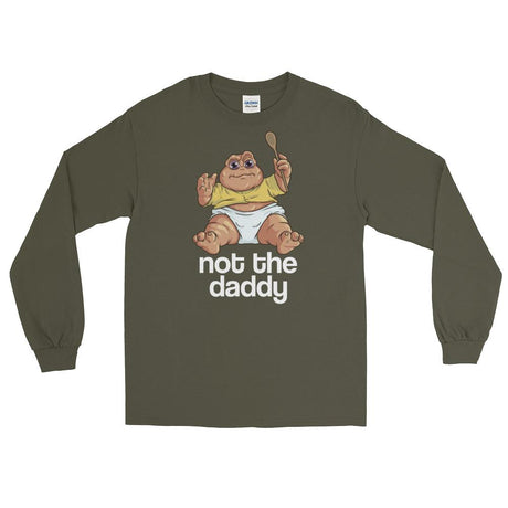 Not the Daddy (Long Sleeve)-Long Sleeve-Swish Embassy