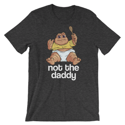 Not the Daddy-T-Shirts-Swish Embassy