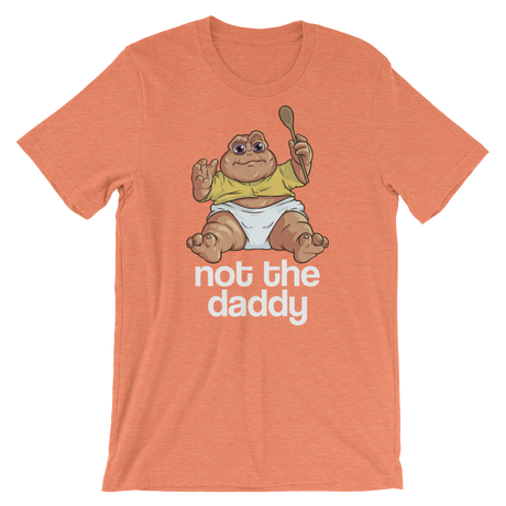 Not the Daddy-T-Shirts-Swish Embassy