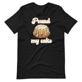 Pound my Cake-T-Shirts-Swish Embassy