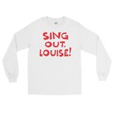 Sing Out Louise! (Long Sleeve)-Long Sleeve-Swish Embassy