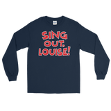 Sing Out Louise! (Long Sleeve)-Long Sleeve-Swish Embassy