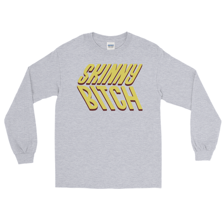 Skinny Bitch (Long Sleeve)-Long Sleeve-Swish Embassy