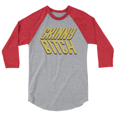 Skinny Bitch (Raglan)-Raglan-Swish Embassy