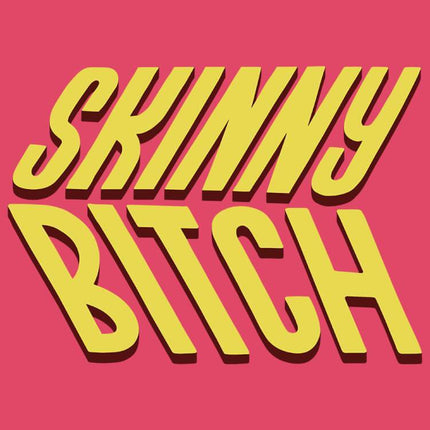 Skinny Bitch-T-Shirts-Swish Embassy