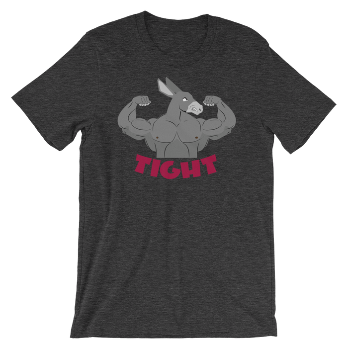 Tight A**-T-Shirts-Swish Embassy